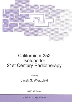Obrázok produktu pre Californium-252 Isotope for 21st Century Radiotherapy