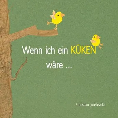Immagine prodotto di Wenn ich ein Küken wäre