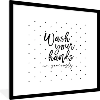 Produktbild von MuchoWow® Gerahmtes Poster Sprichwörter - Zitate - Wasch deine Hände nicht ernsthaft - Dots 40x40 cm - Poster mit Schwarzem Bilderrahmen Wandposter Rahmen Foto Bilder - Poster - Plakat im Rahmen