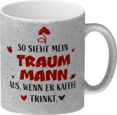 Produktbild von So sieht mein Traummann aus wenn er Kaffee trinkt Glitzer-Kaffeebecher