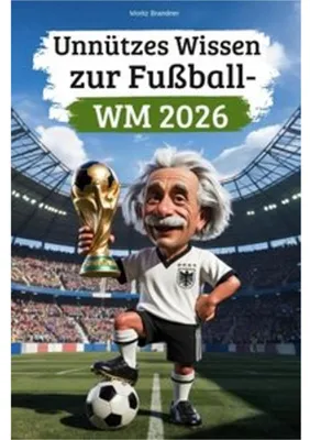Zdjęcie produktu dla Unnützes Wissen zur Fußball-WM 2026