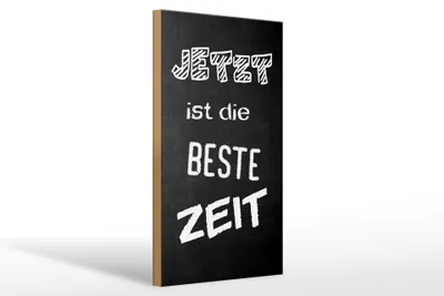 Produktbild von Holzschild Spruch 20x30cm Jetzt ist die beste Zeit