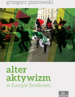 Immagine prodotto di Aktywizm społeczny w Europie Środkowej - Grzegorz Piotrowski