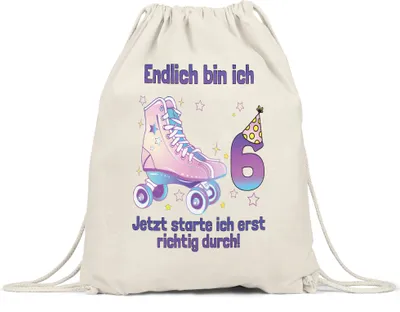 Produktbild von Endlich Bin Ich 6 Jetzt Starte Ich Erst Richtig Durch! Turnbeutel Gymsack  Alles Gute Happy Birthday Rollschuhe Geburtstag