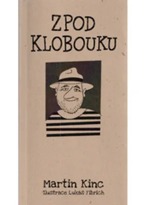 Obrázek produktu pro Zpod klobouku (Martin Kinc)