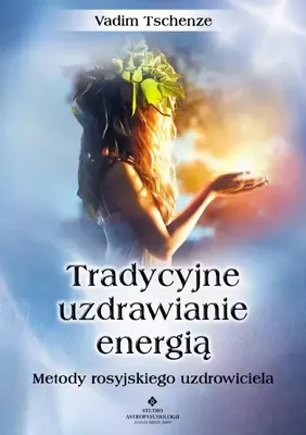 Obrázok produktu pre Tradycyjne uzdrawianie energią. Metody rosyjskiego uzdrowiciela