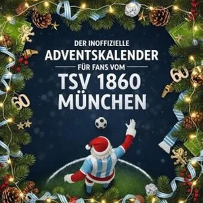 Produktbild von Der inoffizielle Adventskalender für Fans vom TSV 1860 München