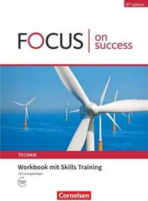 Produktbild von Focus on Success - 6th edition - Technik - B1/B2. Workbook mit Skills Training Lösungsbeileger