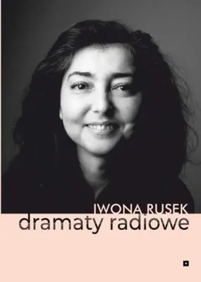 Zdjęcie produktu dla Dramaty radiowe - Iwona Rusek
