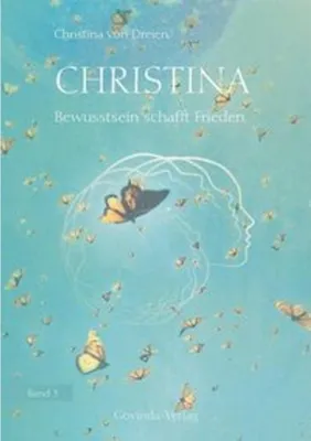 Produktbild von Dreien, C: Christina, Band 3: Bewusstsein schafft Frieden