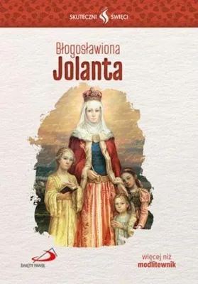 Image de La bienheureuse Jolanta – une biographie de Krzysztof Zalaszewski