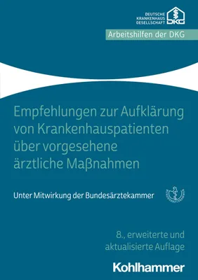 Obrázek produktu pro Empfehlungen zur Aufklärung von Krankenhauspatienten über vorgesehene ärztliche Maßnahmen
