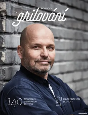 Produktbild von Grilování - 140 moderních grilovacích receptů (Pohlreich Zdeněk)