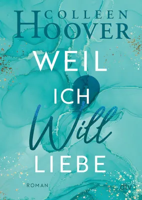 Produktbild von Weil ich Will liebe
