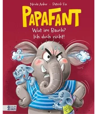 Produktbild von Papafant - Wut im Bauch? Ich doch nicht!