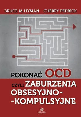 Obrázek produktu pro Pokonać OCD czyli zaburzenia obsesyjno kompulsyjne