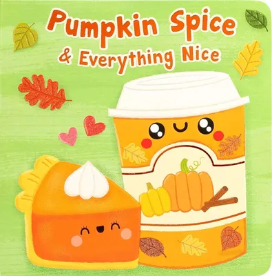 Produktbild von Pumpkin Spice & Everything Nice