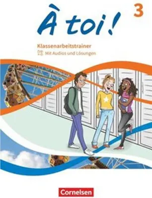 Produktbild von À toi ! Band 3 - Ausgabe 2022 - Klassenarbeitstrainer - Mit Audios und Lösungen