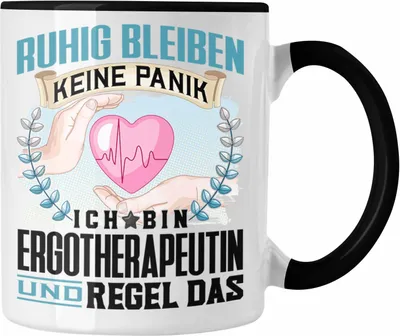 Produktbild von Trendation - Ergotherapeutin Tasse Geschenk Lustiger Spruch Männer Ruhig Bleiben Ergotherapeutin Praxis Geschenkidee (Schwarz)