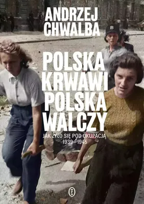 Obrázek produktu pro Polska krwawi. Polska walczy