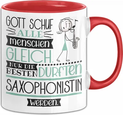 Produktbild von Saxophonistin Geschenk Becher Tasse Gott Schuf Alle Menschen Gleich Nur Die Besten Durfeten Saxophonistin Werden Geschenkidee Lustig (Rot)