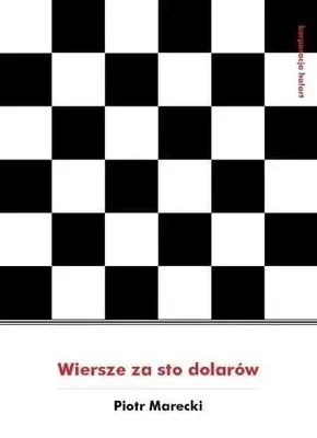 Obrázek produktu pro Wiersze za sto dolarów - Piotr Marecki