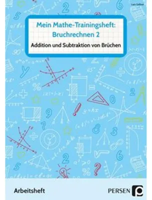 Obrázek produktu pro Mein Mathe-Trainingsheft: Bruchrechnen 2: Addition und Subtraktion von Brüchen - Arbeitsheft für die sonderpädagogische Förderung (5. bis 9. Klasse)