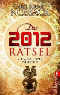 Produktbild von Das 2012-Rätsel: Zeitwende oder Weltende?