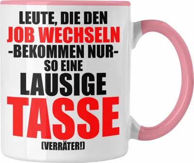 Produktbild von Trendation - Jobwechsel Tasse Geschenk Kollegin Kollege Lustig Abschiedsgeschenk Sprüche - Verräter Neuer Job (Rosa)