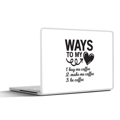 Produktbild von MuchoWow® Laptop Aufkleber Sticker Cover Zitate - Sprichwörter - Wege zu meinem Herzen - Kaffee 36.5x27.5 cm - Laptop-Sticker