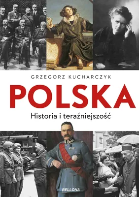 Obrázok produktu pre Polska Dzieje państwa i narodu - Grzegorz Kucharczyk (Geschichte auf Polnisch)