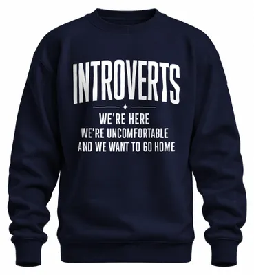 Productafbeelding van Introverte. We voelen ons ongemakkelijk. Statement. Sarcasme. Zweetshirt/Pullover, marineblauw, maat XL