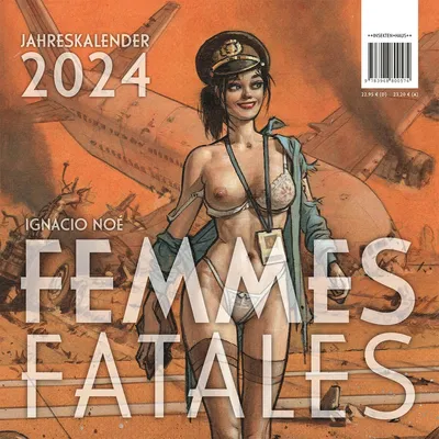 Produktbild von IGNACIO NOÉ: FEMMES FATALES 2024: Jahreskalender 2024