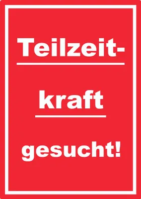 Produktbild von Teilzeitkraft gesucht Aufkleber mit Text AushängeAufkleber hochkant rot-weiss A5 (148x210mm)