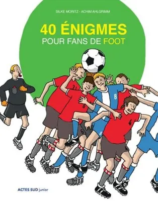 Image de 40 énigmes pour fans de foot