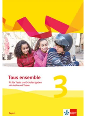 Zdjęcie produktu dla Tous ensemble 3. Ausgabe Bayern. 3. Lernjahr