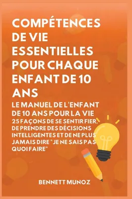 Produktbild von Compétences de vie essentielles pour Chaque enfant de 10 ans