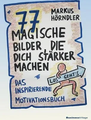 Image de 77 magische Bilder, die dich stärker machen