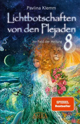 Produktbild von Lichtbotschaften von den Plejaden Band 8: Im Feld der Heilung (SPIEGEL- )