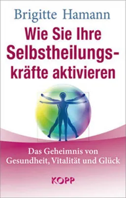 Produktbild von Wie Sie Ihre Selbstheilungskräfte aktivieren
