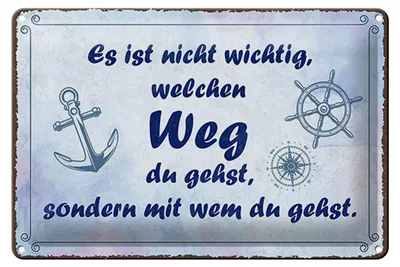 Produktbild von Blechschild Spruch 20x30 cm nicht wichtig welchen Weg du gehst, sondern mit wem
