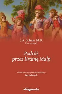 Immagine prodotto di Podróż przez Krainę Małp - J.A. M.D. [Gerrit Paape] Schasz (Abenteuerliteratur auf Polnisch)