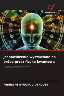 Produktbild von Jasnowidzenie wystawione na prób¿ przez fizyk¿ kwantow¿