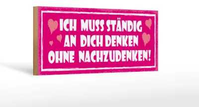 Produktbild von Holzschild Spruch 27x10cm ich muss ständig an dich denken
