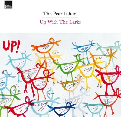 Immagine prodotto di The Pearlfishers: The Pearlfishers - Up With The Larks (Limited Deluxe Edition) - - (LP / U)