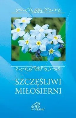 Obrázok produktu pre Szczęśliwi miłosierni - Opracowanie Zbiorowe (Literatur, Religion auf Polnisch)