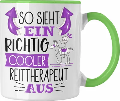 Produktbild von Trendation - So Sieht Ein Richtig Cooler Reittherapeut Aus Tasse Geschenk für Reittherapie Geschenkidee Spruch (Grün)