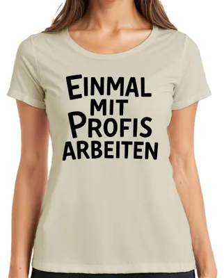 Obrázok produktu pre Raz pracovať s profesionálmi sarkastický kancelársky kolega darček dámske tričko, príroda, XL