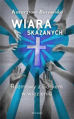 Produktbild von Wiara skazanych - Katarzyna Borowska