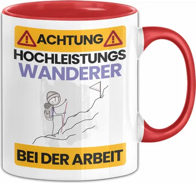 Produktbild von Wanderer Tasse Geschenk Lustiger Spruch Geschenkidee für Wanderer Achtung Hochleistungs Wanderer Bei Der Arbeit (Rot)